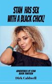 Stan has Sex with a Black Chick! Stan has Sex with a Black Chick!