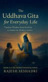 The Uddhava Gita for Everyday Life The Uddhava Gita for Everyday Life