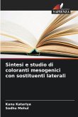 Sintesi e studio di coloranti mesogenici con sostituenti laterali