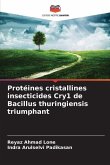 Protéines cristallines insecticides Cry1 de Bacillus thuringiensis triumphant Protéines cristallines insecticides Cry1 de Bacillus thuringiensis triumphant