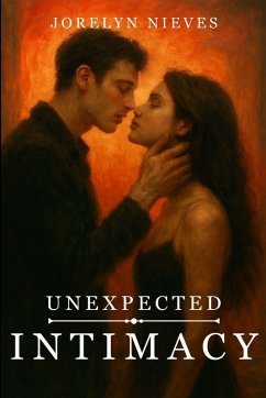 Unexpected Intimacy - Nieves, Jorelyn Unexpected Intimacy - Nieves, Jorelyn