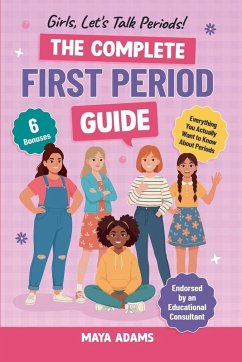 Cover Girls, Let's Talk Periods! The Complete First Period Guide