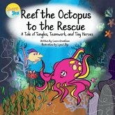 Reef the Octopus to the Rescue