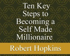 Cover Ten Key Steps to Becoming a Self-Made Millionaire