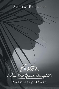 Foster, I Am Not Your Daughter - French, Sofia Foster, I Am Not Your Daughter - French, Sofia