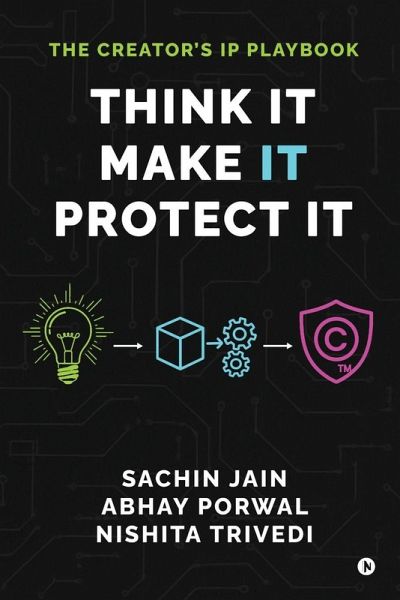 Think It, Make It, Protect It