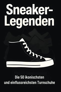 Sneaker-Legenden - Möller, Elias