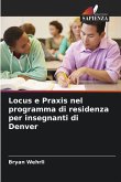 Locus e Praxis nel programma di residenza per insegnanti di Denver