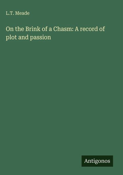 On the Brink of a Chasm: A record of plot and passion