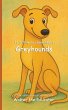 It's Time to Learn about Greyhounds - Bild 1