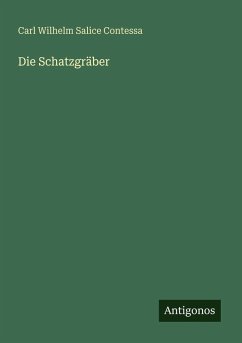 Die Schatzgräber - Contessa, Carl Wilhelm Salice