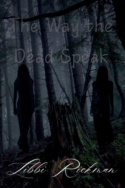 The Way the Dead Speak The Way the Dead Speak