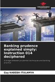 Banking prudence explained simply: Instruction 014 deciphered