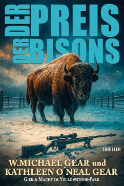 Der Preis der Bisons - Gear, W. Michael; O'Neal Gear, Kathleen Der Preis der Bisons - Gear, W. Michael; O'Neal Gear, Kathleen