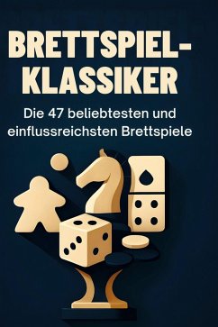 Brettspiel-Klassiker - Huber, Emilia Brettspiel-Klassiker - Huber, Emilia