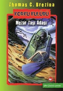 Cover Korku Kulübü 07 - Mezar Tasi Adasi