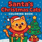 Santa's Christmas Cats - Coloring Book Santa's Christmas Cats - Coloring Book