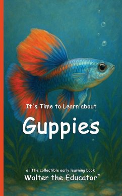 Cover It's Time to Learn about Guppies