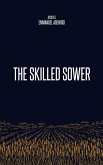The Skilled Sower