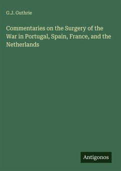 Cover Commentaries on the Surgery of the War in Portugal, Spain, France, and the Netherlands