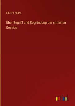 Cover Über Begriff und Begründung der sittlichen Gesetze