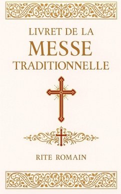 LIVRET DE MESSE TRADITIONNELLE - Kergroach, William