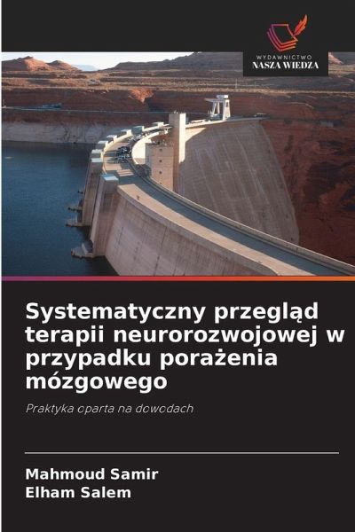 Systematyczny przegl¿d terapii neurorozwojowej w przypadku pora¿enia mózgowego