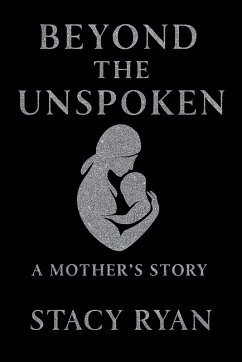 Cover Beyond The Unspoken A Mother's Story