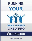 Running Your Small Business Like A Pro Workbook