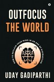 Outfocus the World