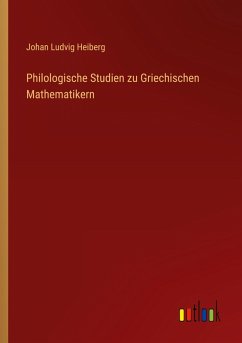 Cover Philologische Studien zu Griechischen Mathematikern