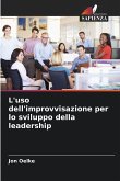 L'uso dell'improvvisazione per lo sviluppo della leadership