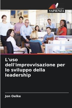 Cover L'uso dell'improvvisazione per lo sviluppo della leadership