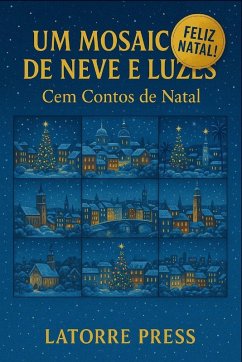 Um Mosaico de Neve e Luzes - Nazareno, Luis