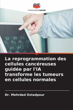 Cover La reprogrammation des cellules cancéreuses guidée par l'IA transforme les tumeurs en cellules normales