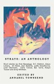 Strays, an Anthology Strays, an Anthology