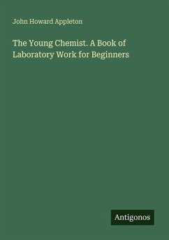 Cover The Young Chemist. A Book of Laboratory Work for Beginners