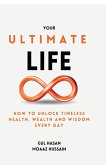 Your Ultimate Life