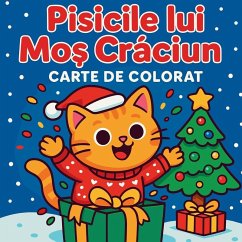 Pisicile lui Mo¿ Cr¿ciun - Carte de colorat - Martin, Chris
