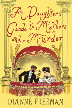 A Daughter's Guide to Mothers and Murder - Freeman, Dianne