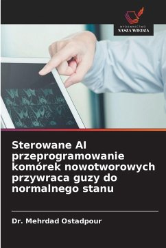 Cover Sterowane AI przeprogramowanie komórek nowotworowych przywraca guzy do normalnego stanu