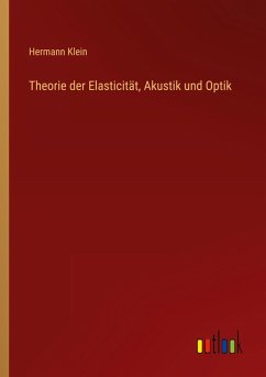 Cover Theorie der Elasticität, Akustik und Optik