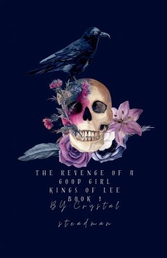 Cover The Revenge Of a Good Girl Kings of Lee Book 1