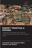 MI¿DZY TRADYCJ¿ A ZMIAN¿ MI¿DZY TRADYCJ¿ A ZMIAN¿