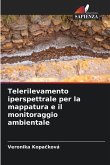 Telerilevamento iperspettrale per la mappatura e il monitoraggio ambientale Telerilevamento iperspettrale per la mappatura e il monitoraggio ambientale