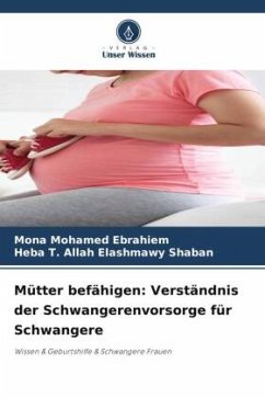 Cover Mütter befähigen: Verständnis der Schwangerenvorsorge für Schwangere