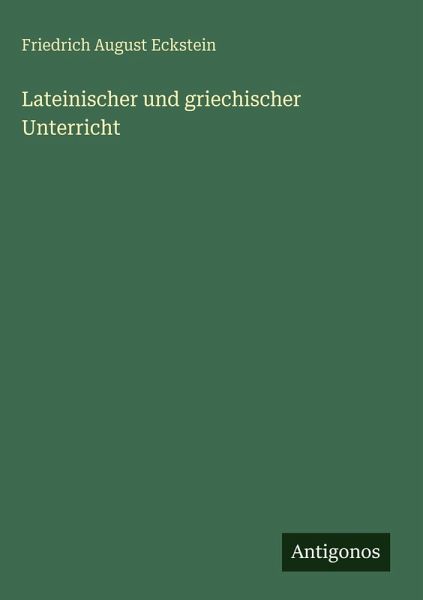 Lateinischer und griechischer Unterricht Lateinischer und griechischer Unterricht