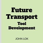 Future Transport Tool Development