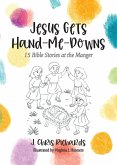 Jesus Gets Hand-Me-Downs