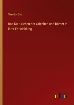 Cover Das Kulturleben der Griechen und Römer in ihrer Entwicklung